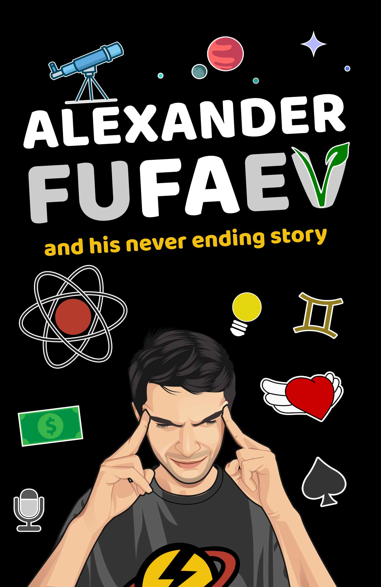 Alexander Fufaev and His Never Ending Story
